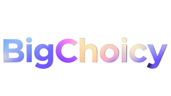 Bigchoicy